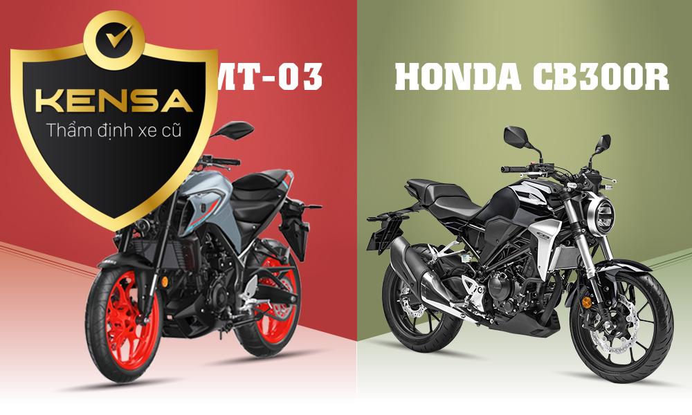 So sánh chi tiết thông số kỹ thuật: CB300R vs MT03